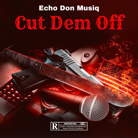 Cut Dem Off | Boomplay Music