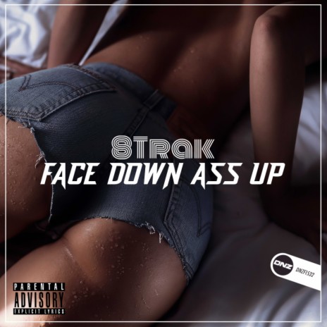 Face Down Ass Up | Boomplay Music