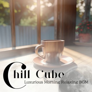 Luxurious Morning Relaxing BGM