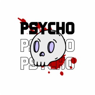 Psycho