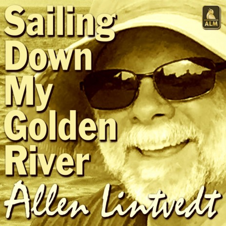 Sailing Down My Golden River | Boomplay Music