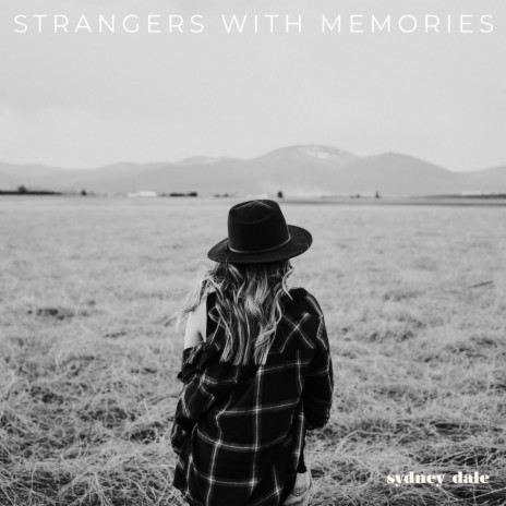 Strangers With Memories | Boomplay Music