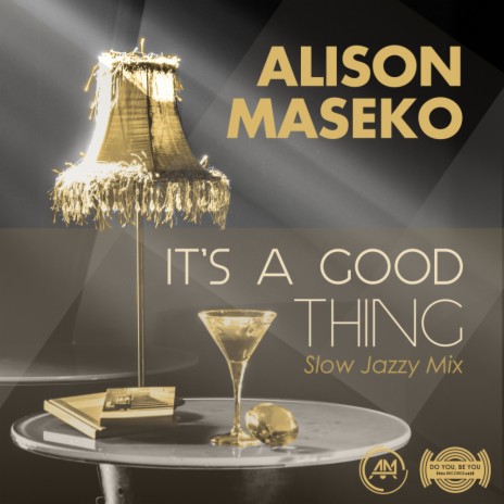 Its A Good Thing (Slow Jazzy Mix) | Boomplay Music