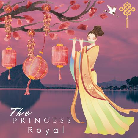 The Princess Royal | Boomplay Music