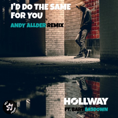 I'd Do the Same For You (Andy Allder Remix) ft. Andy Allder