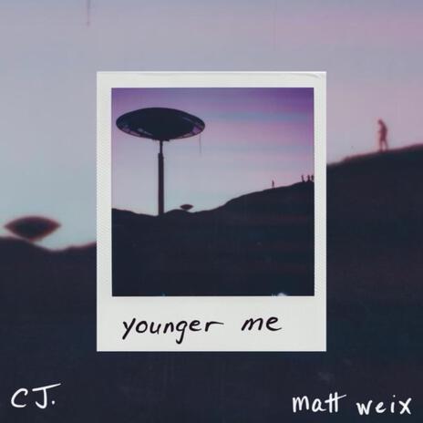 Younger Me ft. matt weix | Boomplay Music