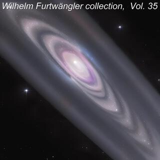 Wilhelm Furtwängler collection, Vol. 35