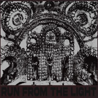 RUN FROM THE LIGHT