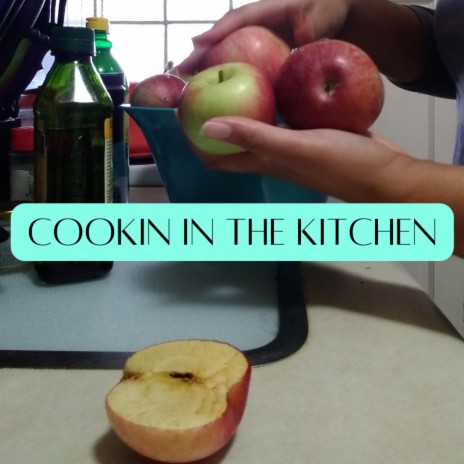 cookin in the kitchen (Full Version) | Boomplay Music