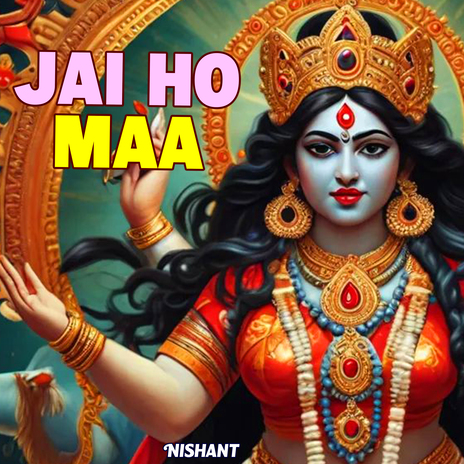 Jai Ho Maa | Boomplay Music