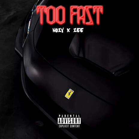 Too Fast ft. Zee | Boomplay Music