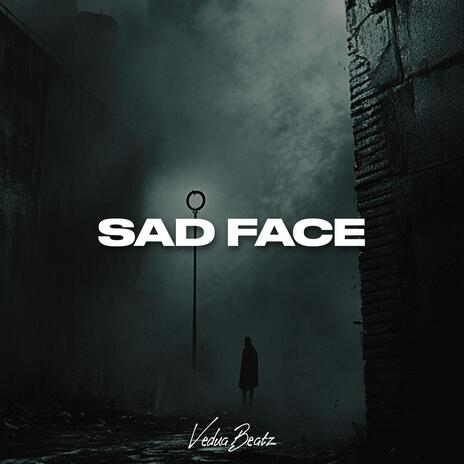 Sad face | Boomplay Music