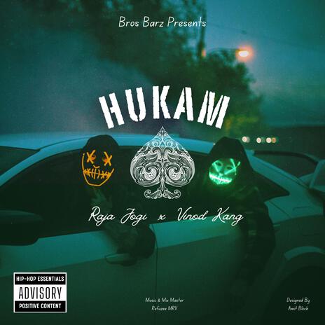 HUKAM ft. Raja Jogi & Refuzee MRV | Boomplay Music