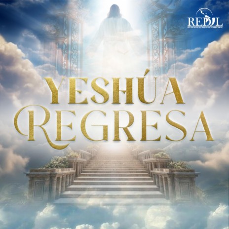 Yeshúa Regresa | Boomplay Music