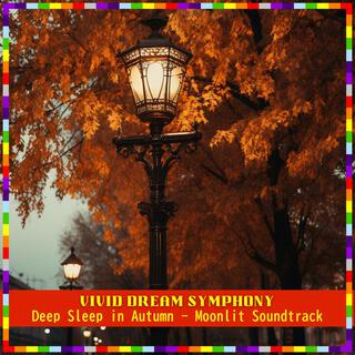 Deep Sleep in Autumn-Moonlit Soundtrack