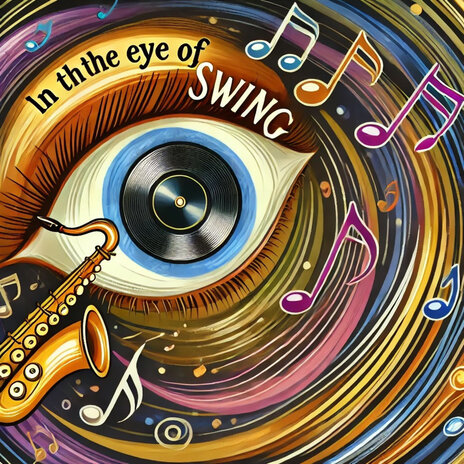 In the Eye of Swing | Boomplay Music