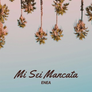 Mi Sei Mancata lyrics | Boomplay Music