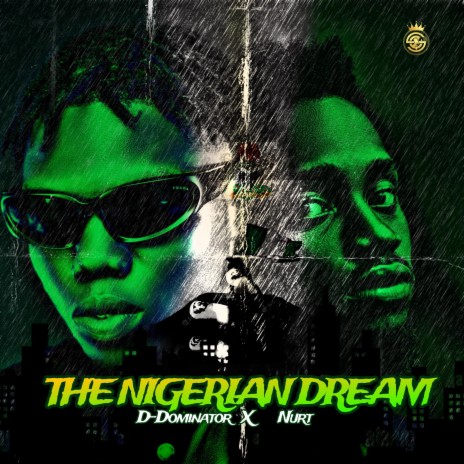 The Nigerian Dream ft. NURT | Boomplay Music