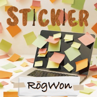 Stickier lyrics | Boomplay Music