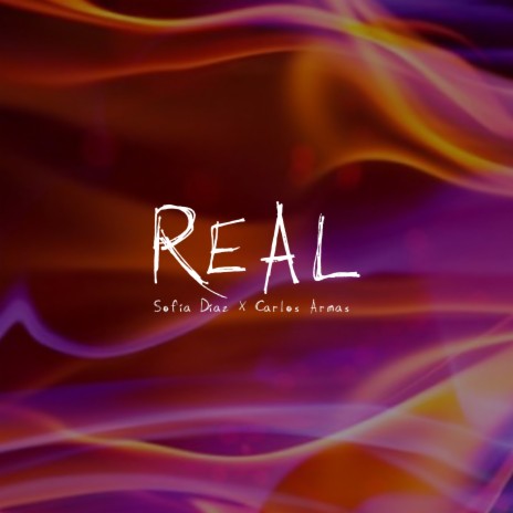 Real ft. Carlos Armas | Boomplay Music