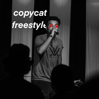 Copycat Freestyle lyrics | Boomplay Music