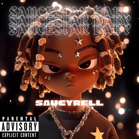 Saucestar Baby | Boomplay Music