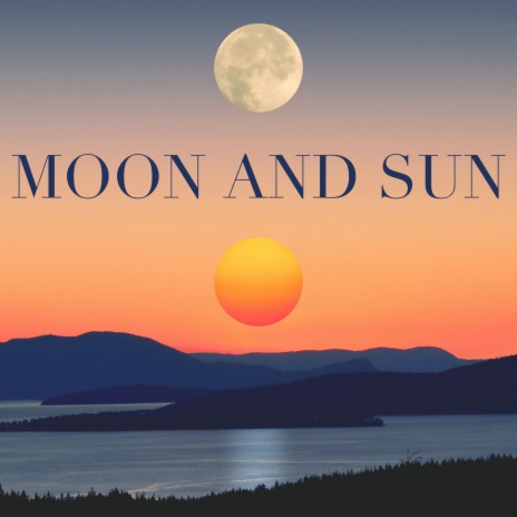 Moon & Sun | Boomplay Music