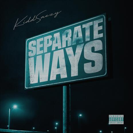 Separate Ways | Boomplay Music