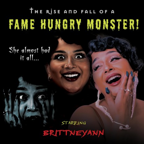 Fame Hungry Monster! | Boomplay Music