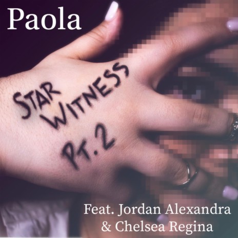 Star Witness, Pt. 2 ft. Chelsea Regina & Jordan Alexandra | Boomplay Music