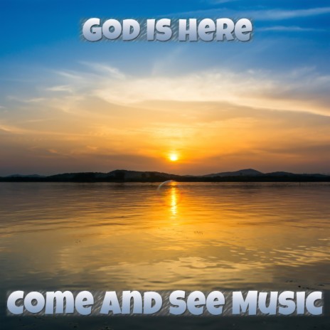 God Is Here | Boomplay Music