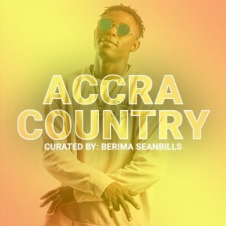 Accra Country: Curated By Barima SeanBills