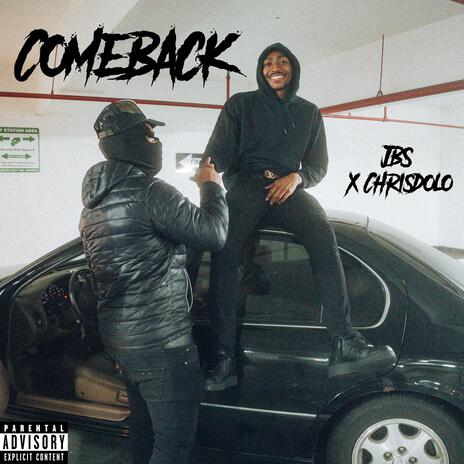 Comeback ft. ChrisDolo | Boomplay Music