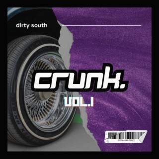 Crunk. Dirty South