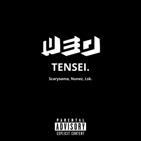 Neo Tensei ft. Scarysama, Nunez SN & Lsk GZ