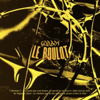 Le Boulot lyrics | Boomplay Music