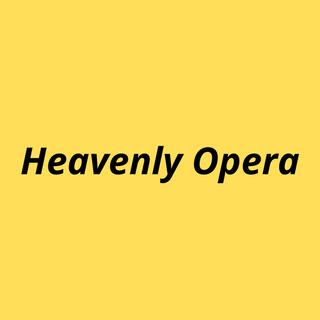 Heavenly Opera