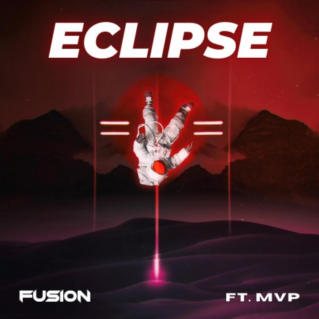 Eclipse (Radio Edit) ft. MVP | Boomplay Music