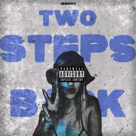 Two Steps Back | Boomplay Music