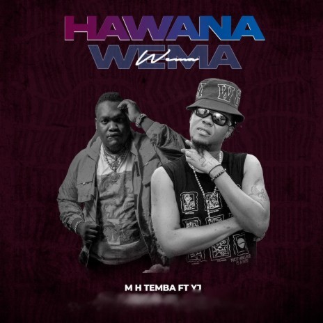 Hawana Wema ft. YJ | Boomplay Music