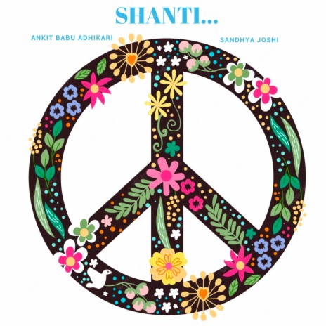 The song of peace - Shanti ft. Sandhya Joshi | Boomplay Music