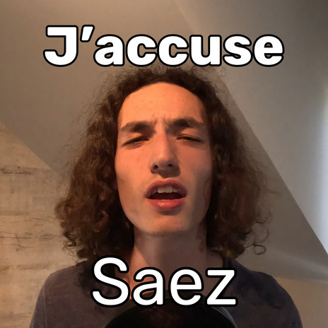 J'accuse - Saez (by Lusicas) | Boomplay Music