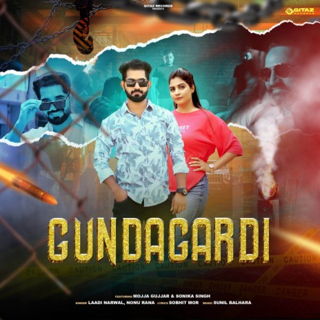 Gundagardi ft. Mojja Gujjar, Nonu Rana & Sonika Singh | Boomplay Music