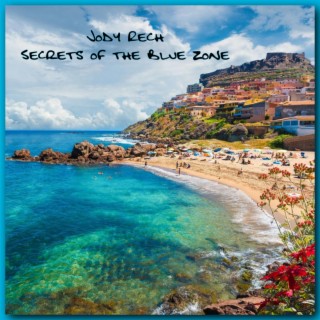 Secrets of the Blue Zone
