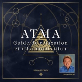 ATMA, Guide de relaxation et d'harmonisation