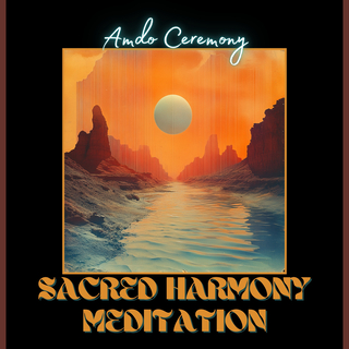 Sacred Harmony Meditation