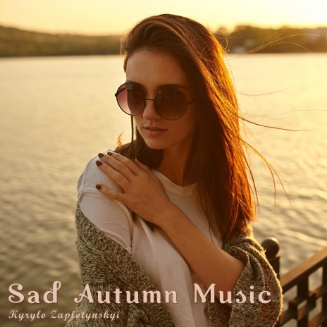 Sad Autumn Music | Boomplay Music