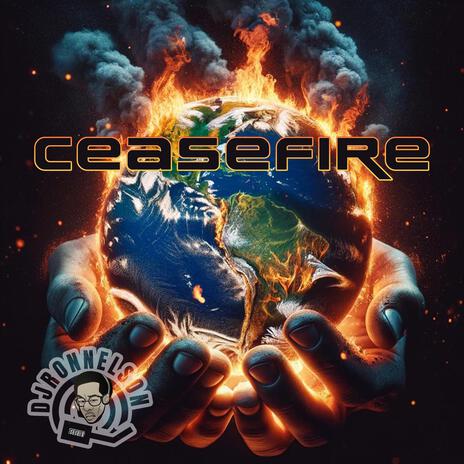 CEASEFIRE | Boomplay Music