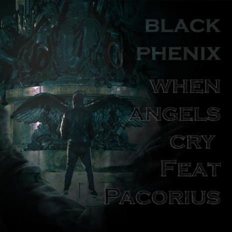 when angels cry ft. Pacorius | Boomplay Music