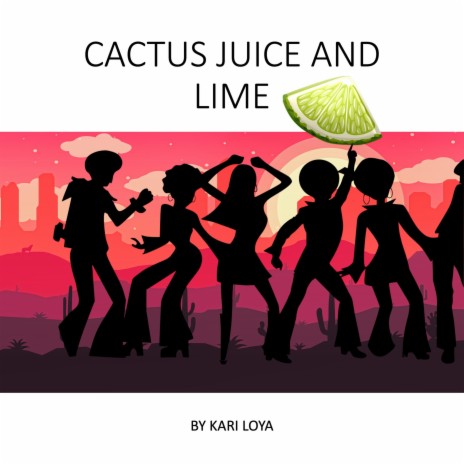 Cactus Juice and Lime